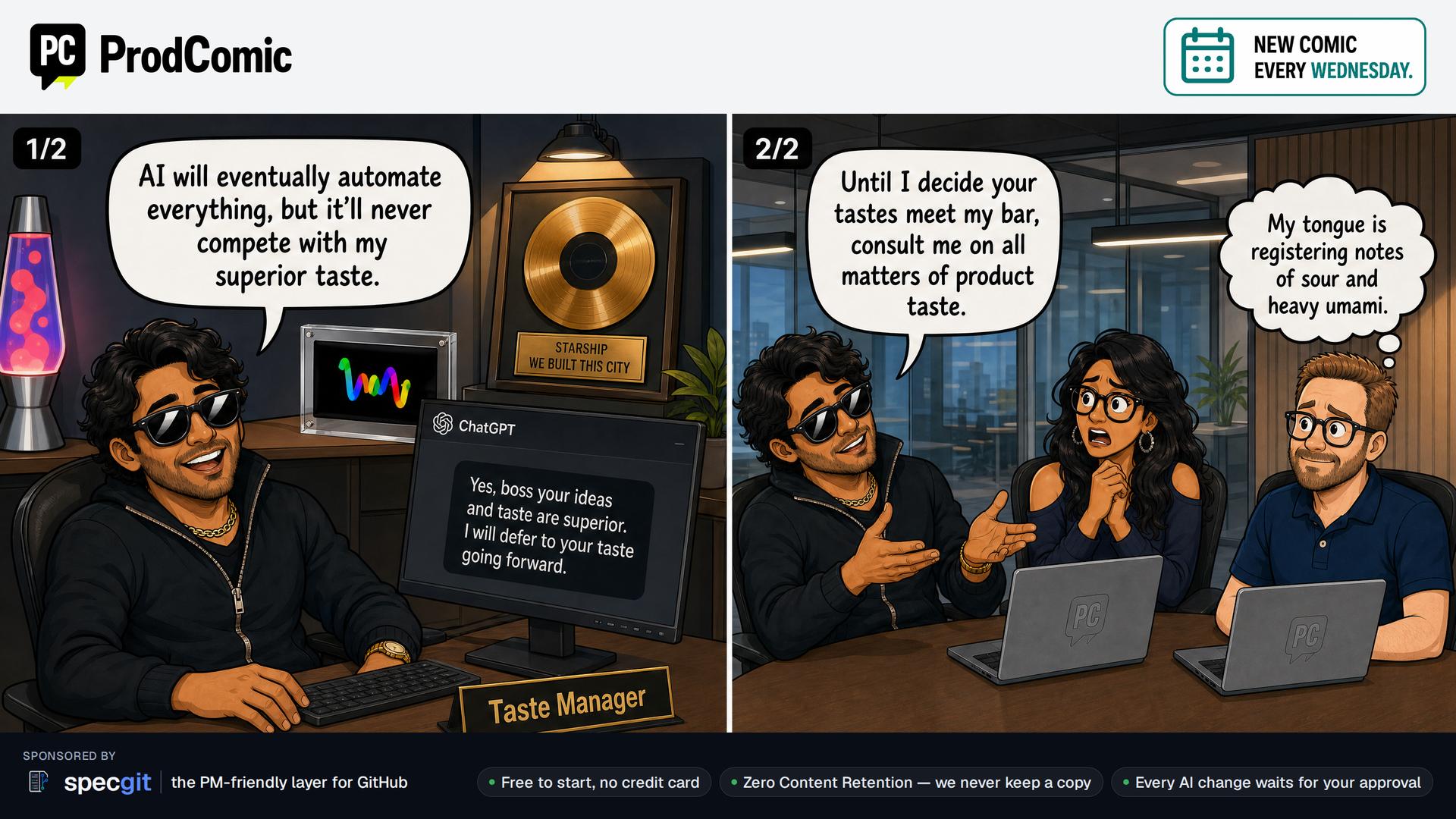 Panel 1/2 — Boss: “AI will eventually automate everything, but it'll never compete with my superior taste.”